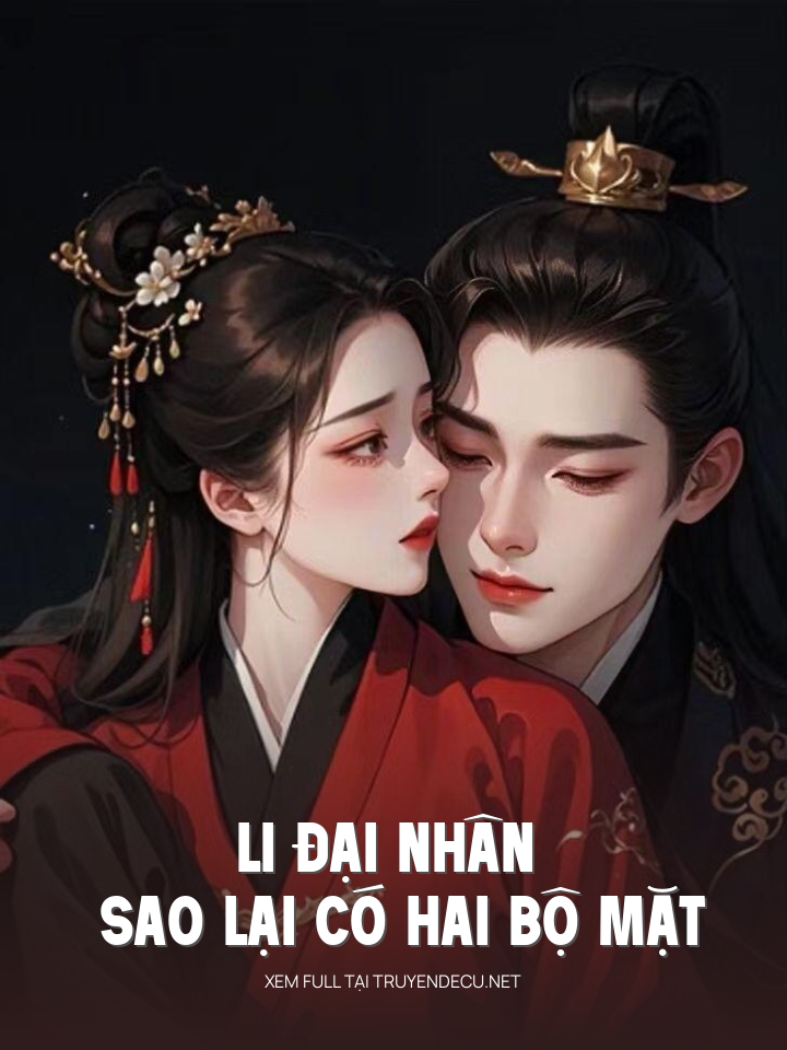 
                            Li Đại Nhân Sao Lại Có Hai Bộ Mặt