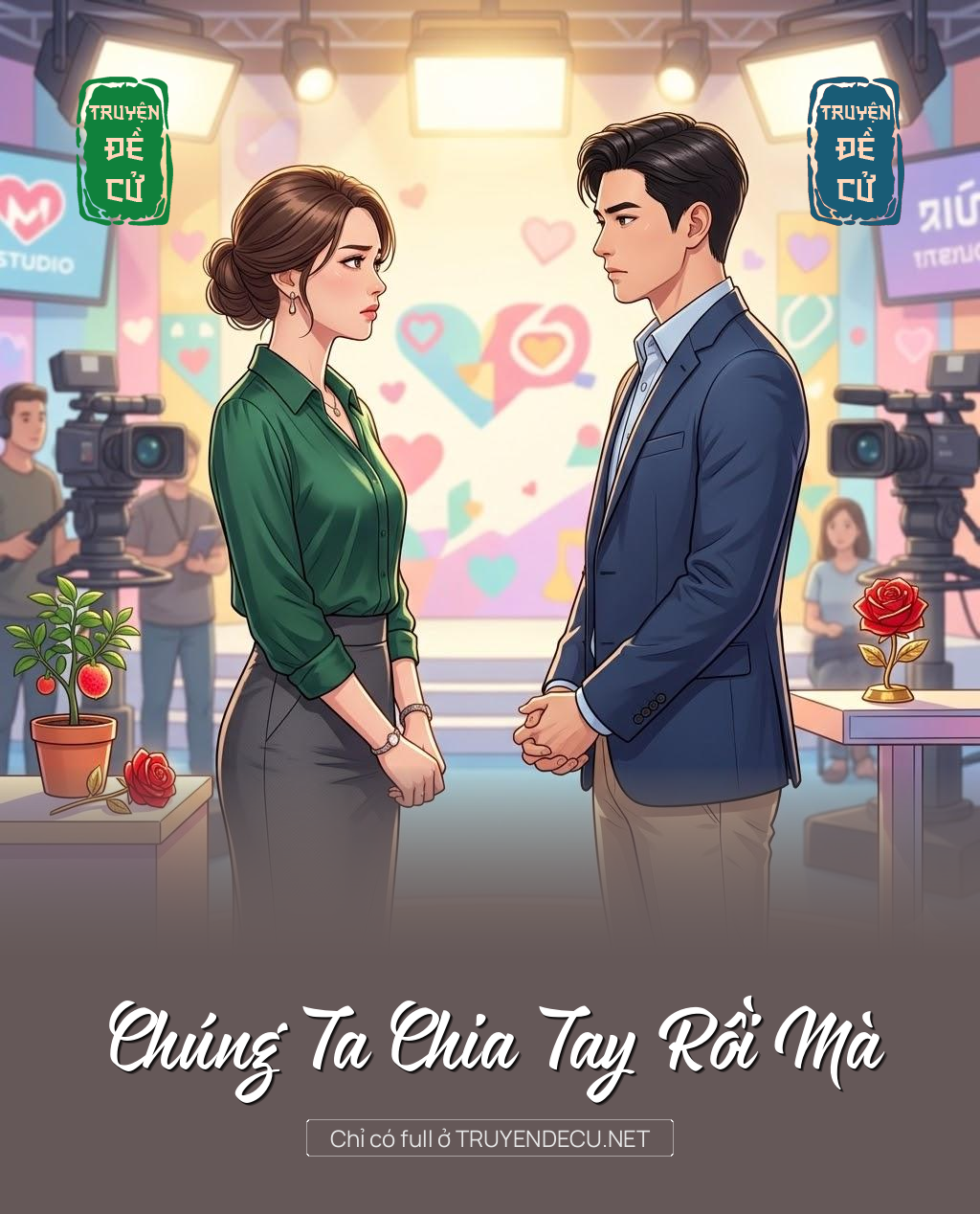 
                            Chúng Ta Chia Tay Rồi Mà