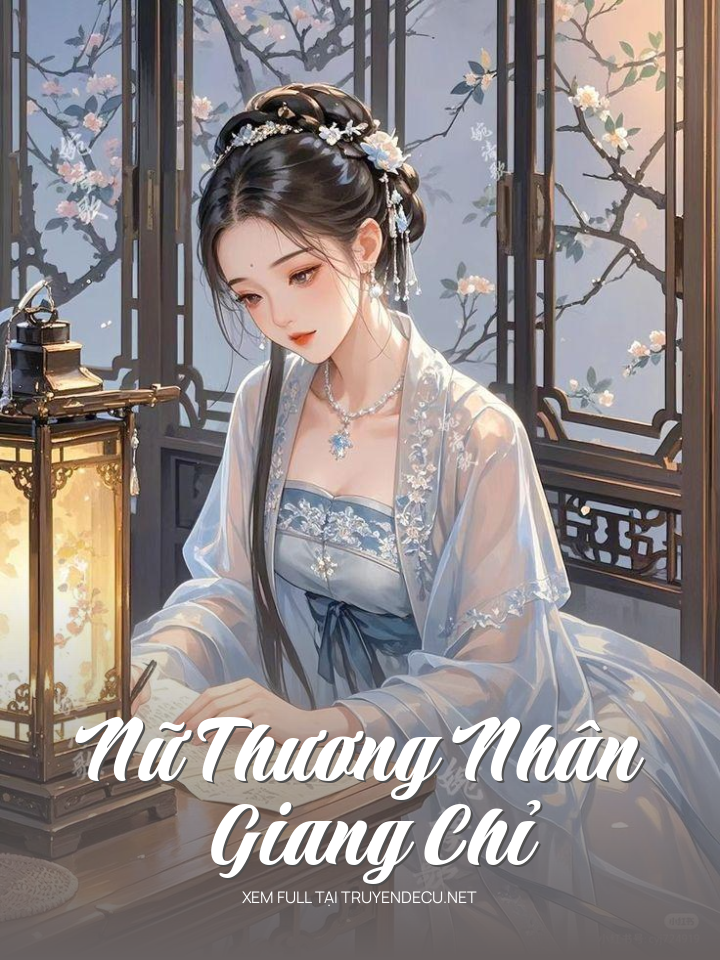 Nữ Thương Nhân Giang Chỉ