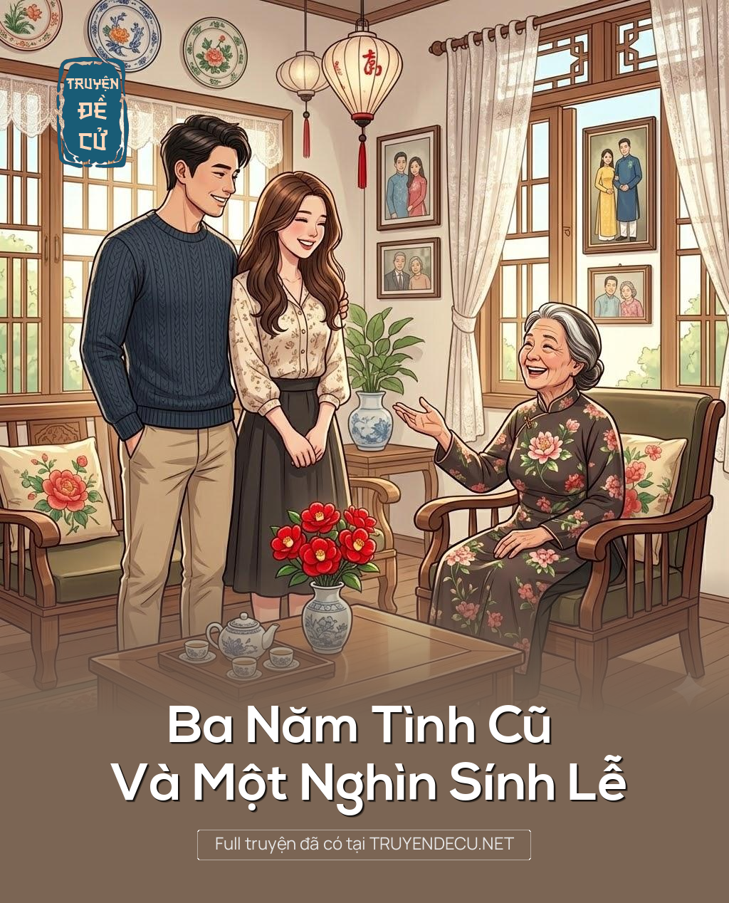 
                            Ba Năm Tình Cũ Và Một Nghìn Sính Lễ