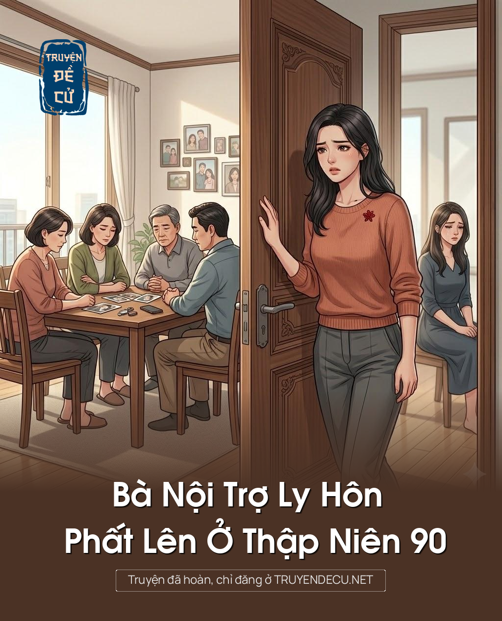 
                            Bà Nội Trợ Ly Hôn Phất Lên Ở Thập Niên 90