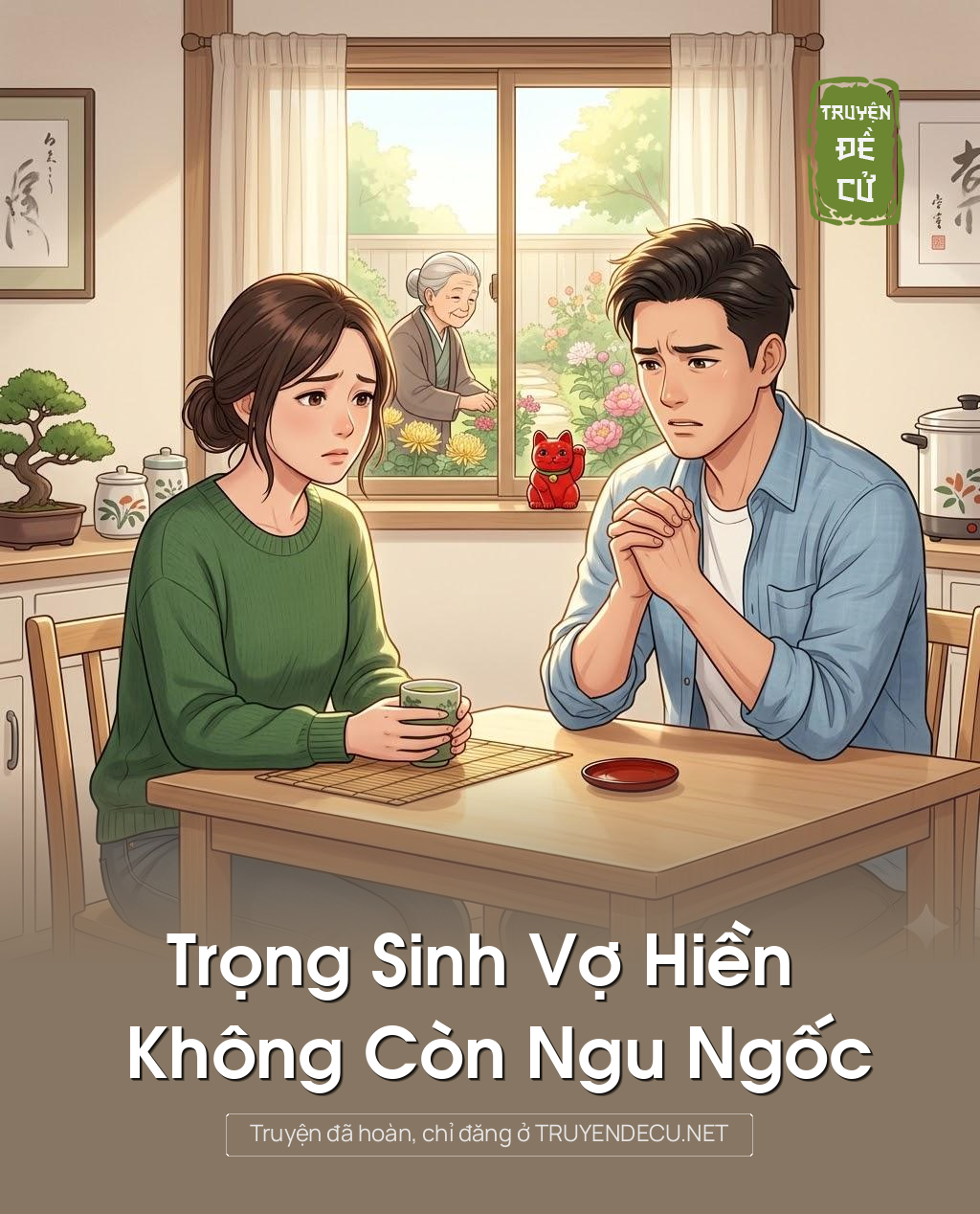 
                            Trọng Sinh Vợ Hiền Không Còn Ngu Ngốc
