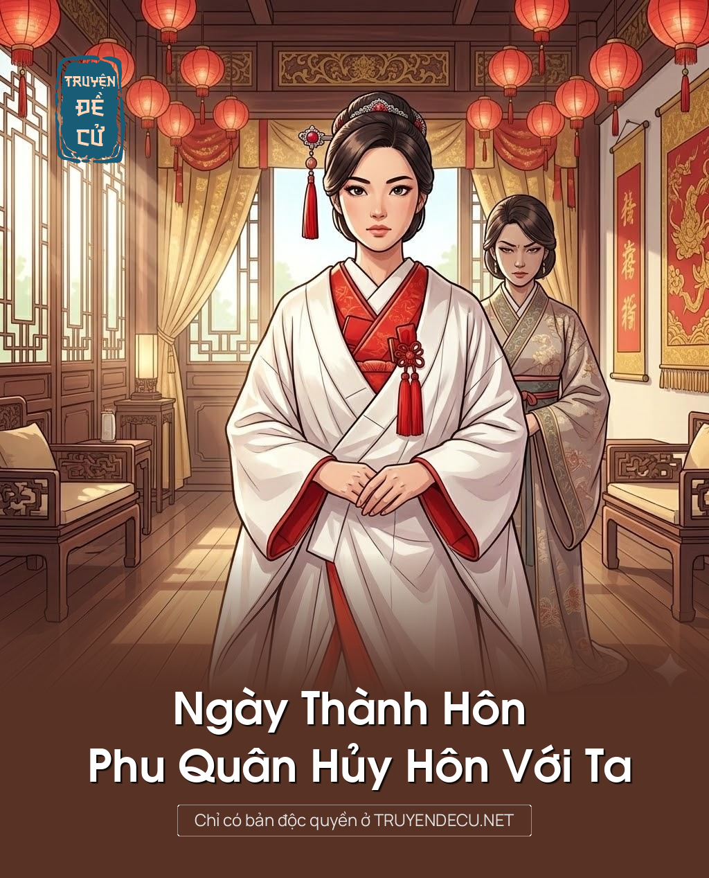 
                            Ngày Thành Hôn Phu Quân Hủy Hôn Với Ta
