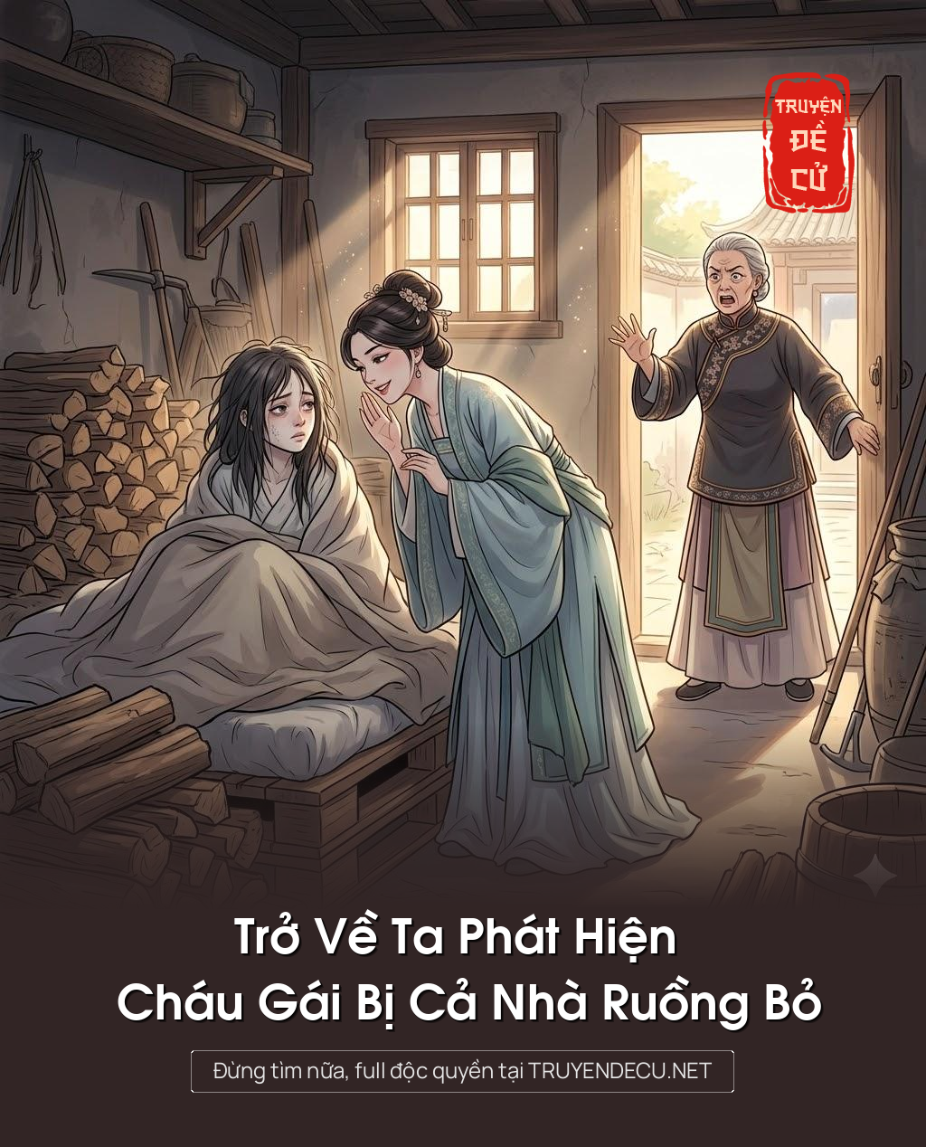 
                            Trở Về Ta Phát Hiện Cháu Gái Bị Cả Nhà Ruồng Bỏ