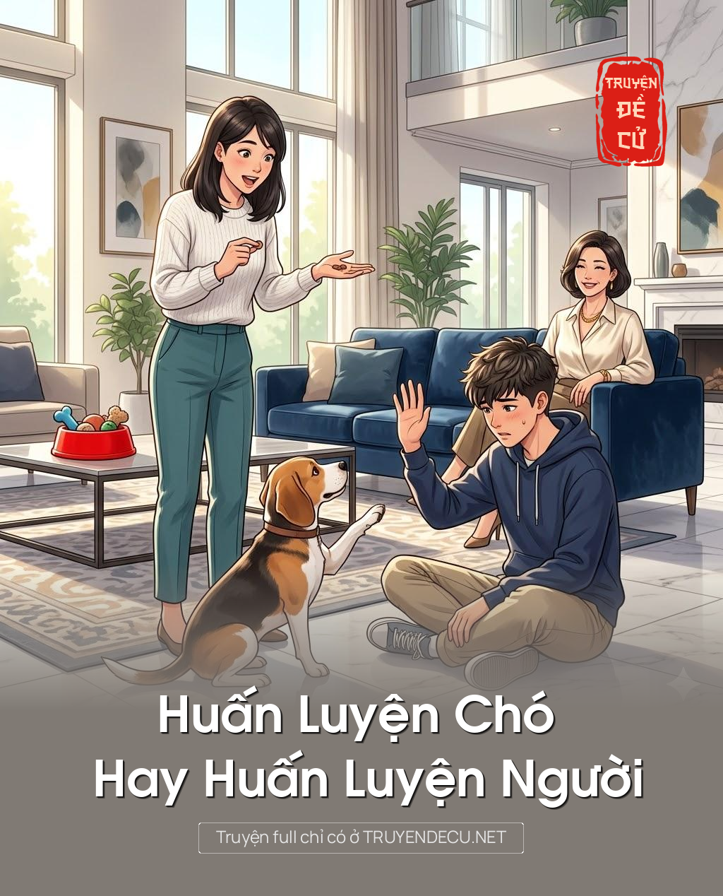 
                            Huấn Luyện Chó Hay Huấn Luyện Người