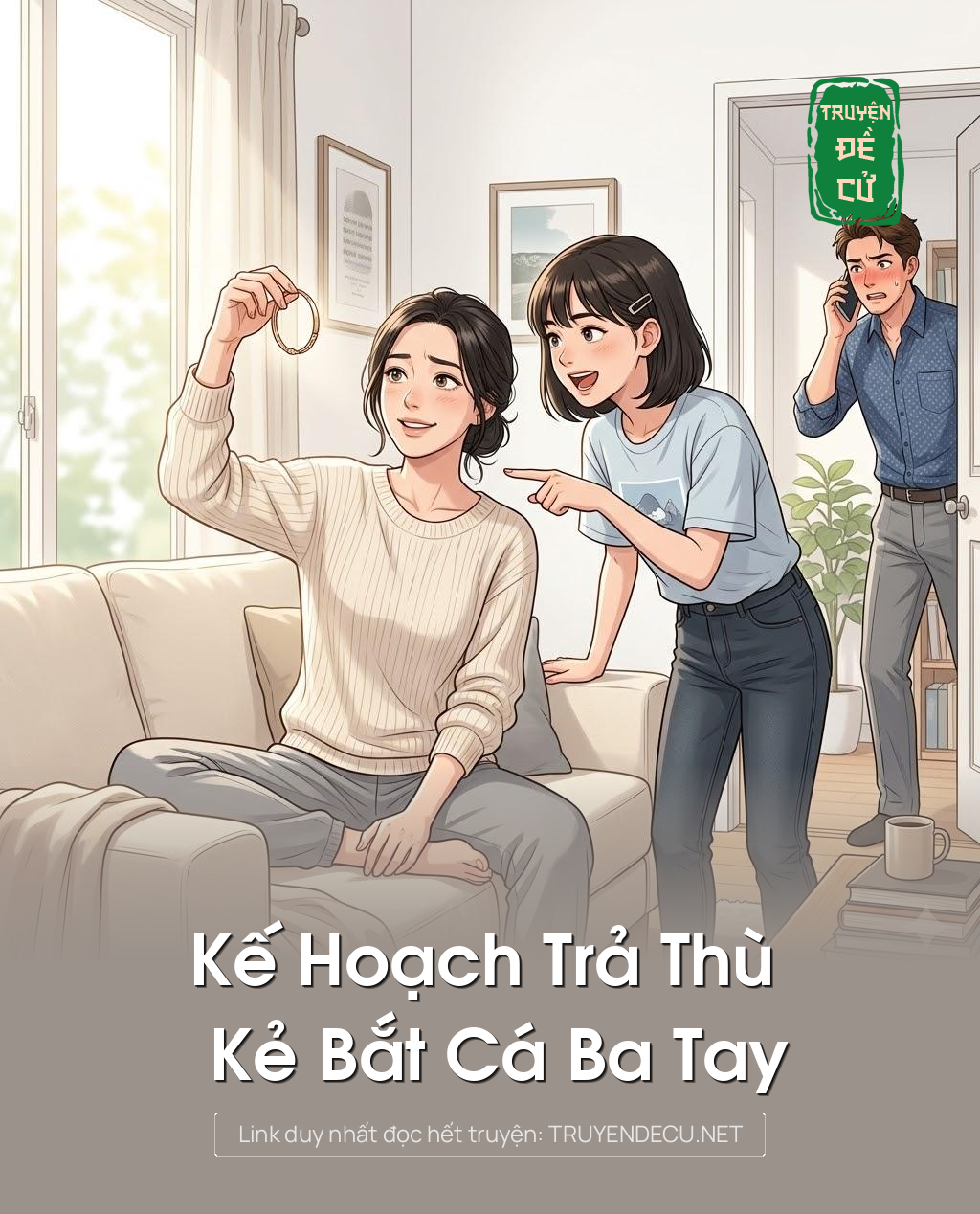 
                            Kế Hoạch Trả Thù Kẻ Bắt Cá Ba Tay