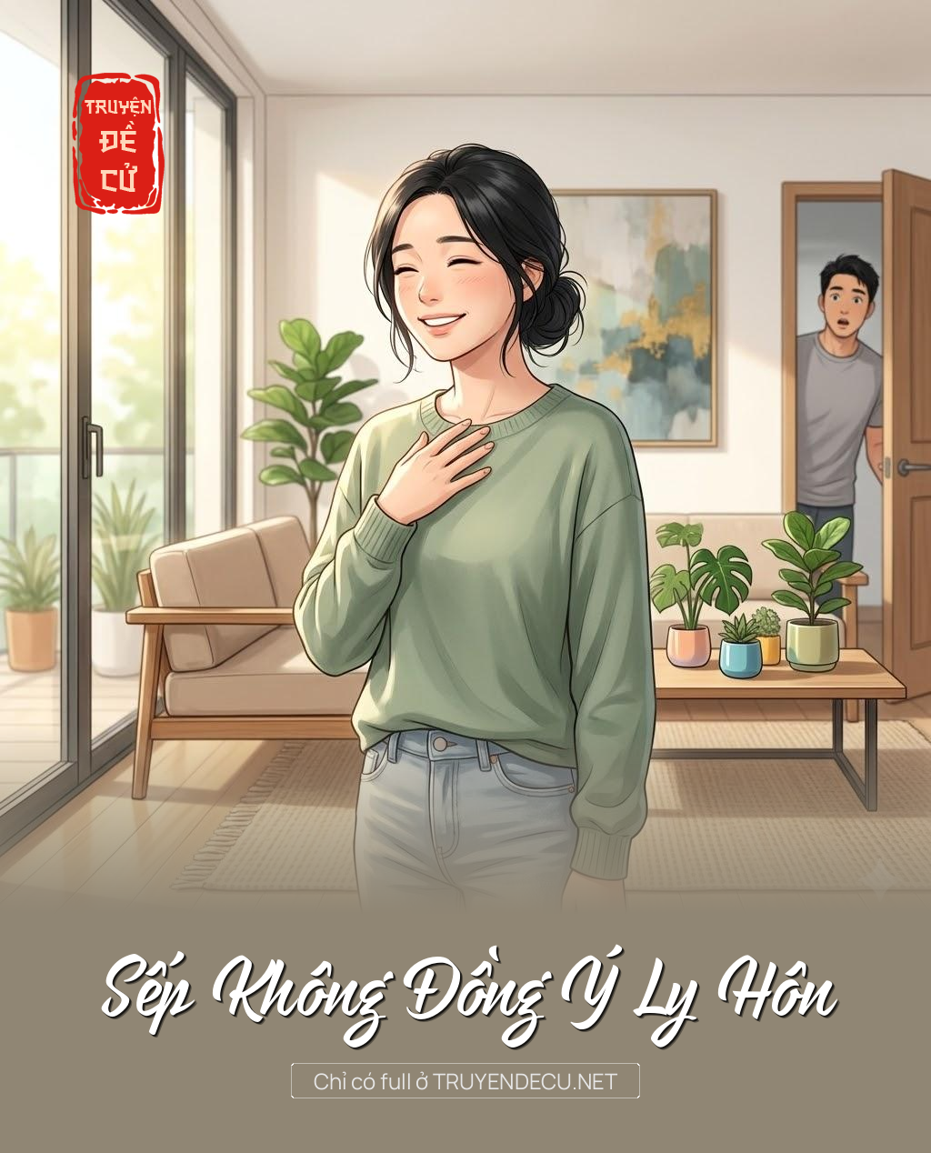
                            Sếp Không Đồng Ý Ly Hôn