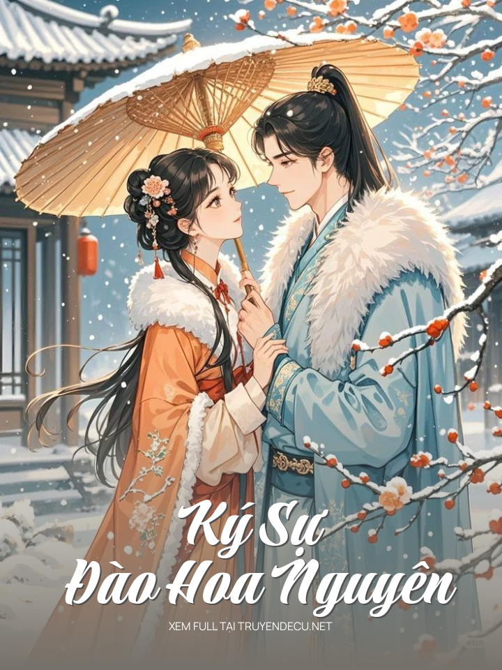 
                            Ký Sự Đào Hoa Nguyên
