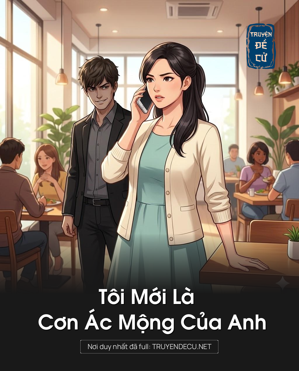 
                            Tôi Mới Là Cơn Ác Mộng Của Anh
