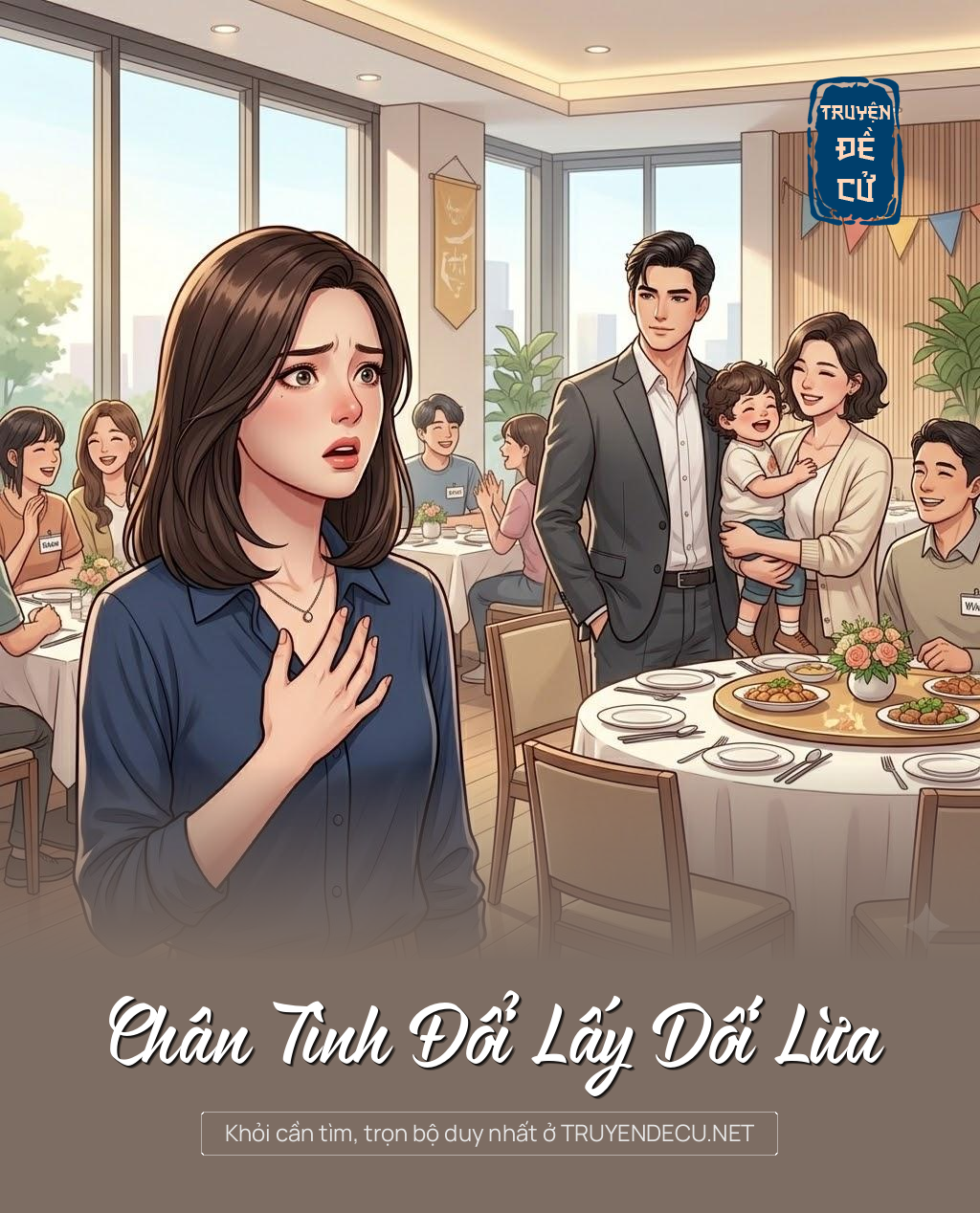 
                            Chân Tình Đổi Lấy Dối Lừa