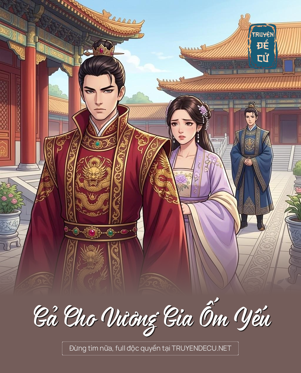 
                            Gả Cho Vương Gia Ốm Yếu