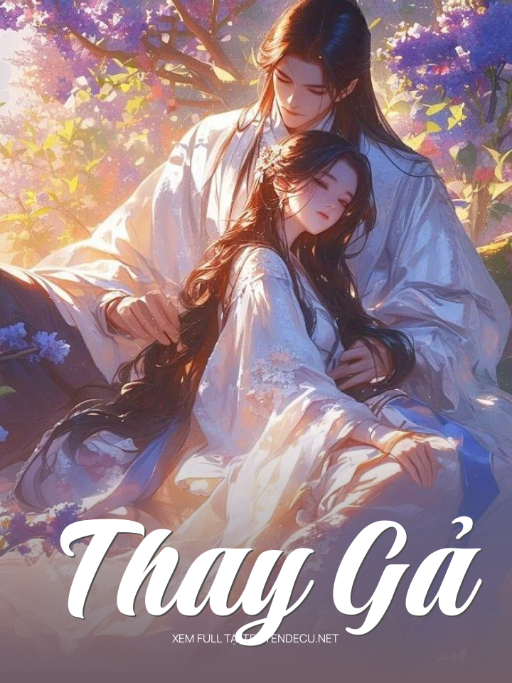 
                            Thay Gả