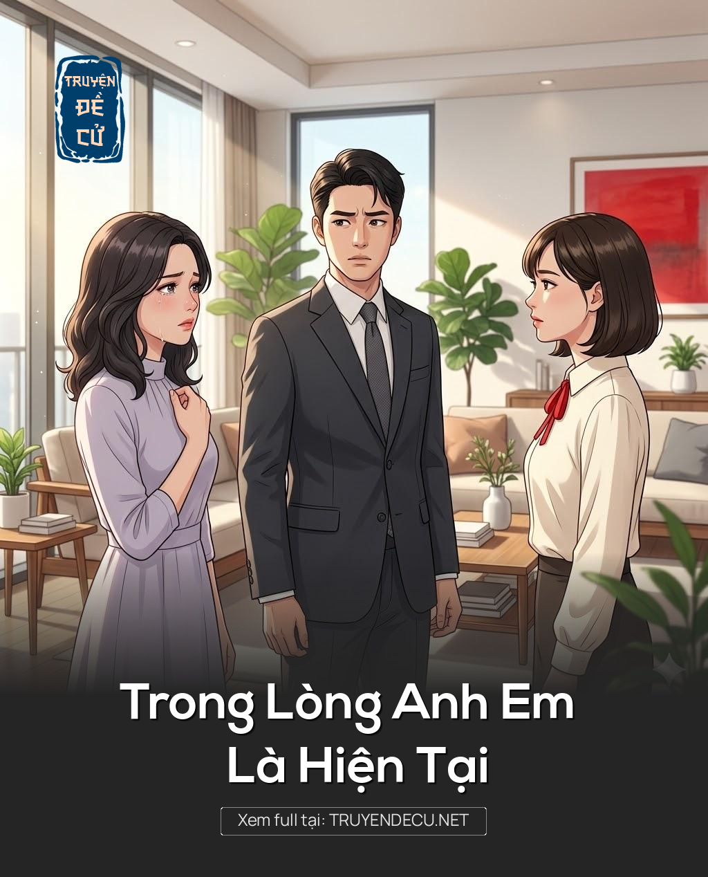 
                            Trong Lòng Anh Em Là Hiện Tại