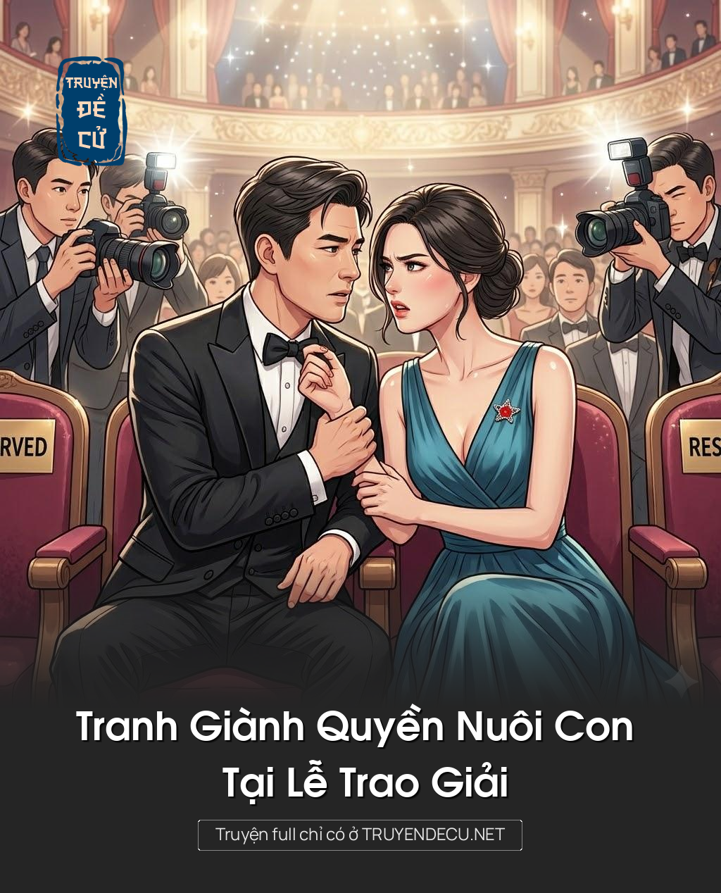 
                            Tranh Giành Quyền Nuôi Con Tại Lễ Trao Giải