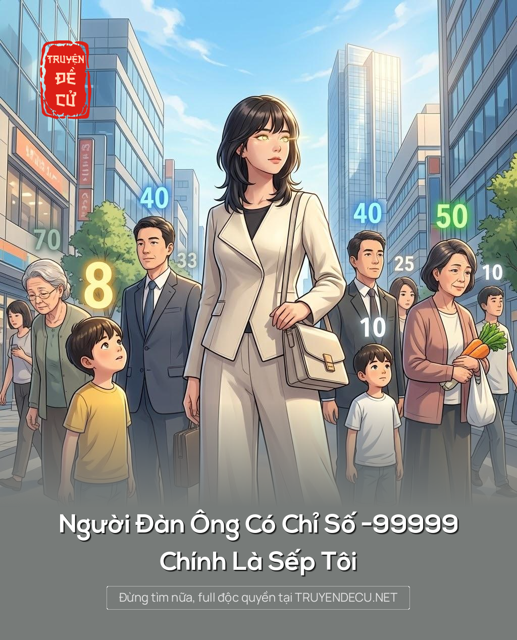 
                            Người Đàn Ông Có Chỉ Số -99999, Chính Là Sếp Tôi