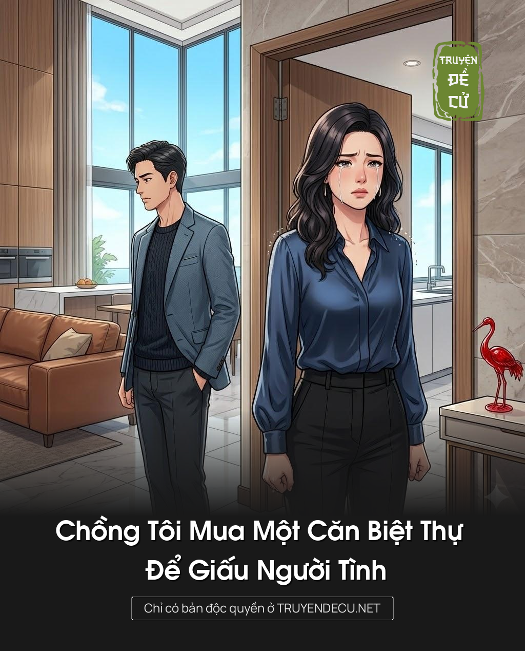 
                            Chồng Tôi Mua Một Căn Biệt Thự Để Giấu Người Tình