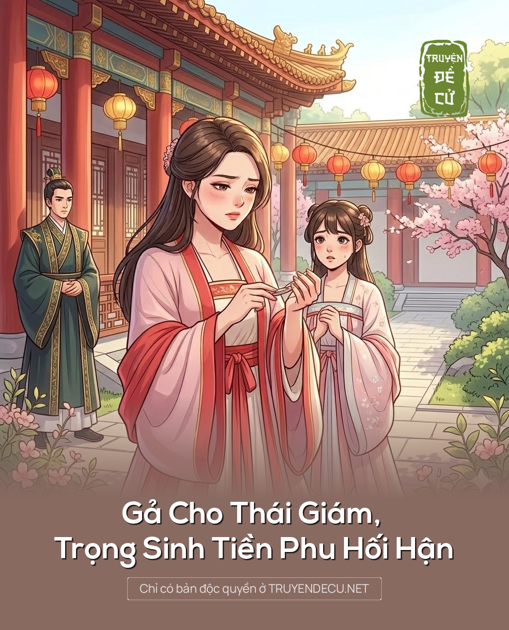 
                            Gả Cho Thái Giám, Trọng Sinh Tiền Phu Hối Hận