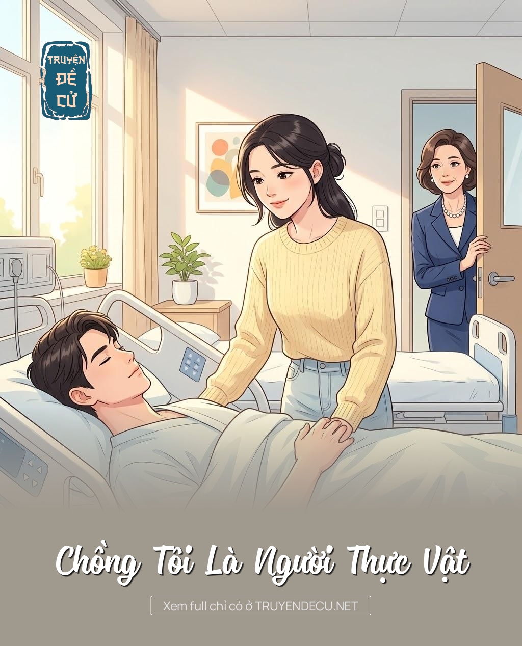 
                            Chồng Tôi Là Người Thực Vật