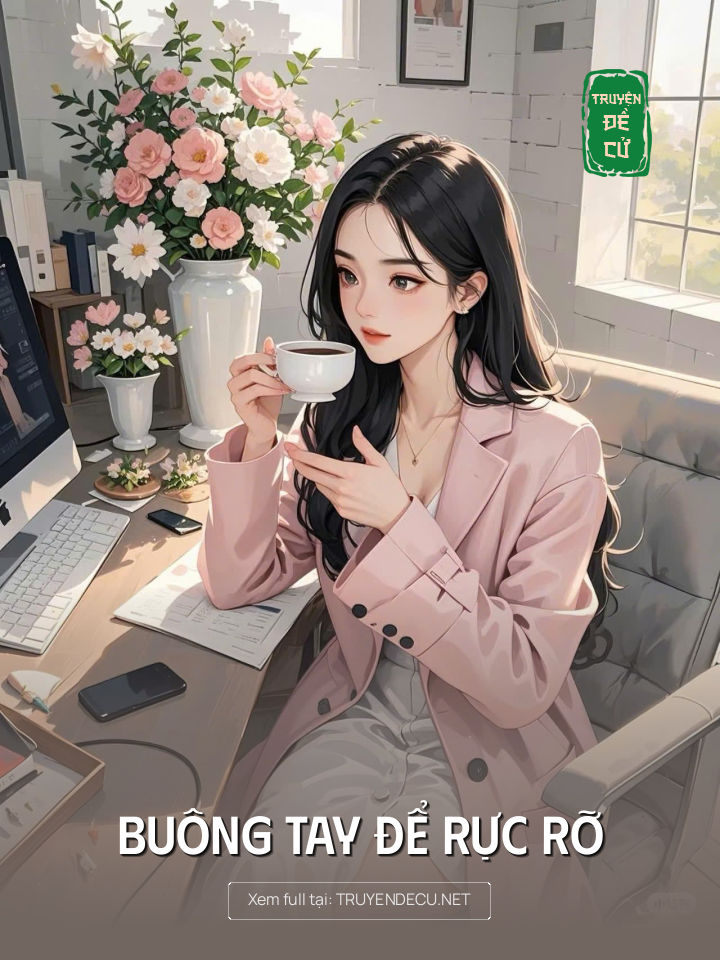 
                            Buông Tay Để Rực Rỡ