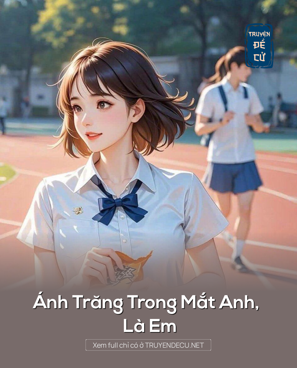 
                            Ánh Trăng Trong Mắt Anh, Là Em