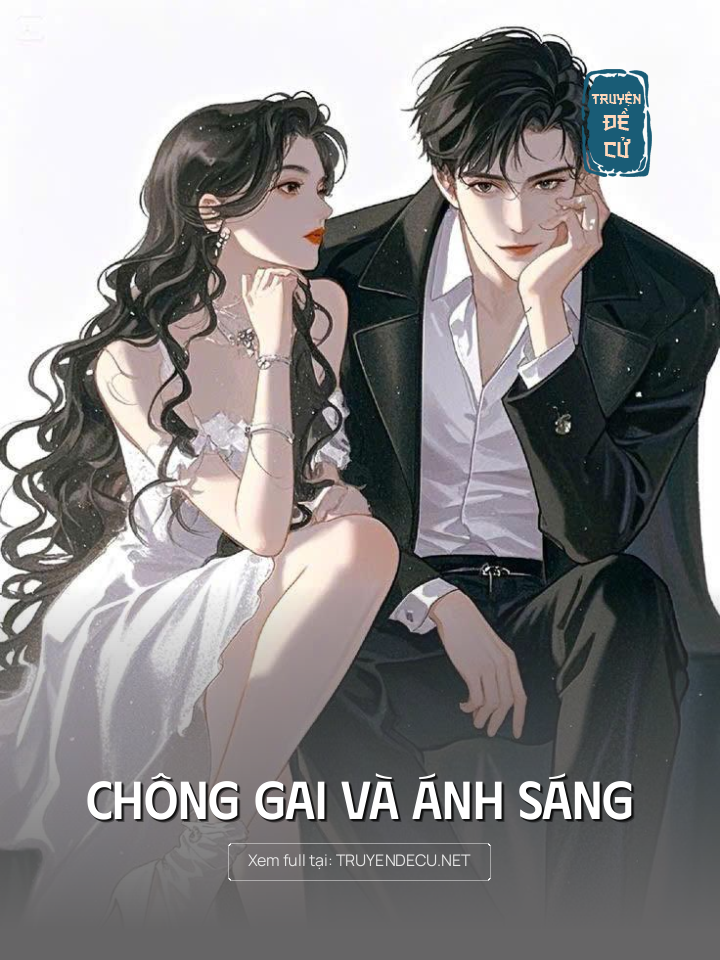 
                            Chông Gai Và Ánh Sáng