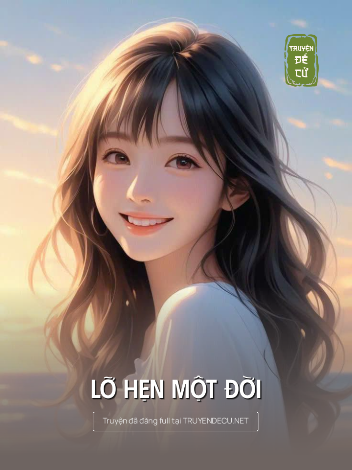 
                            Lỡ Hẹn Một Đời