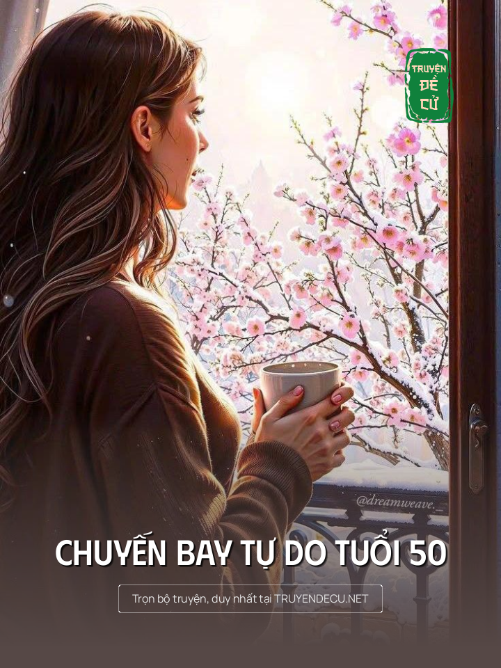 
                            Chuyến Bay Tự Do Tuổi 50