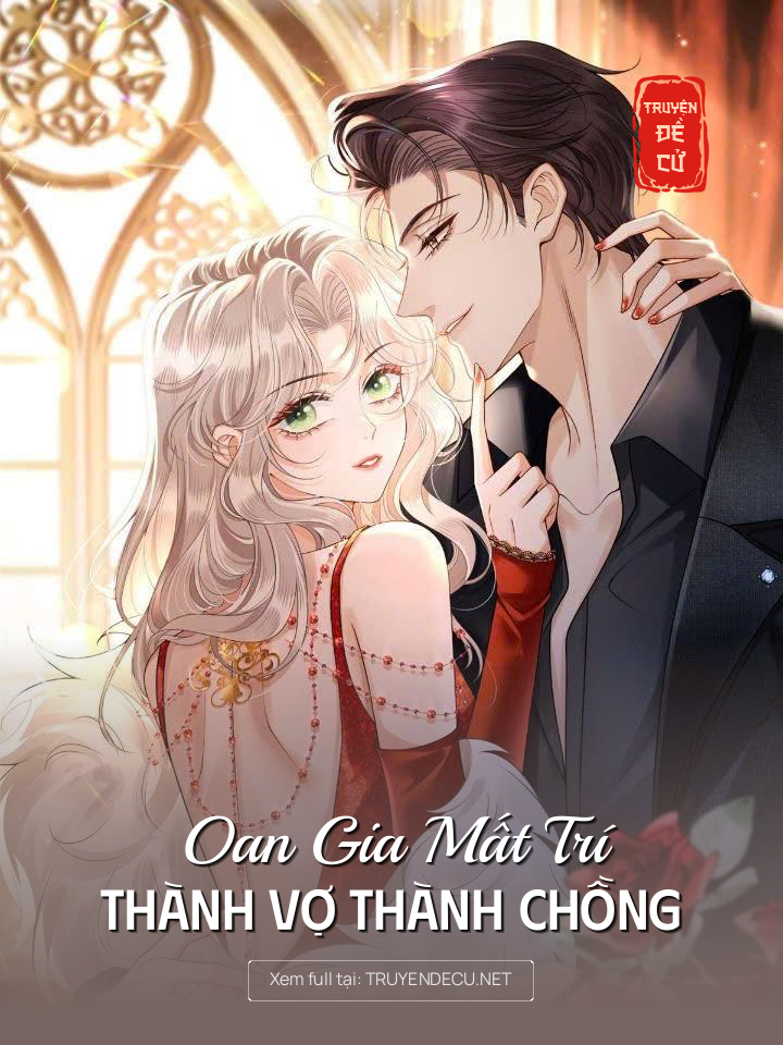 
                            Oan Gia Mất Trí, Thành Vợ Thành Chồng