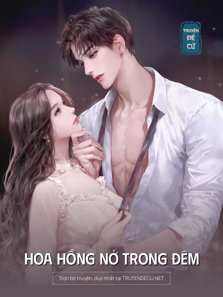 
                            Hoa Hồng Nở Trong Đêm