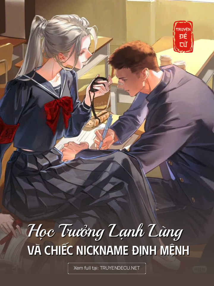 
                            Học Trưởng Lạnh Lùng Và Chiếc Nickname Định Mệnh