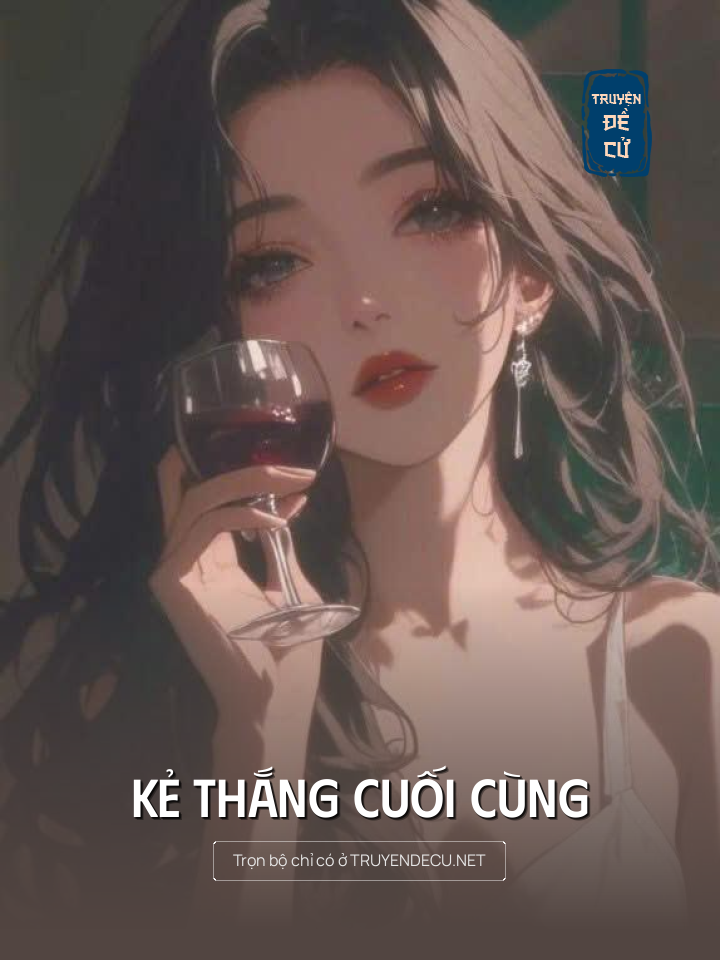 
                            Kẻ Thắng Cuối Cùng