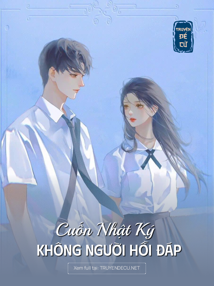 
                            Cuốn Nhật Ký Không Người Hồi Đáp