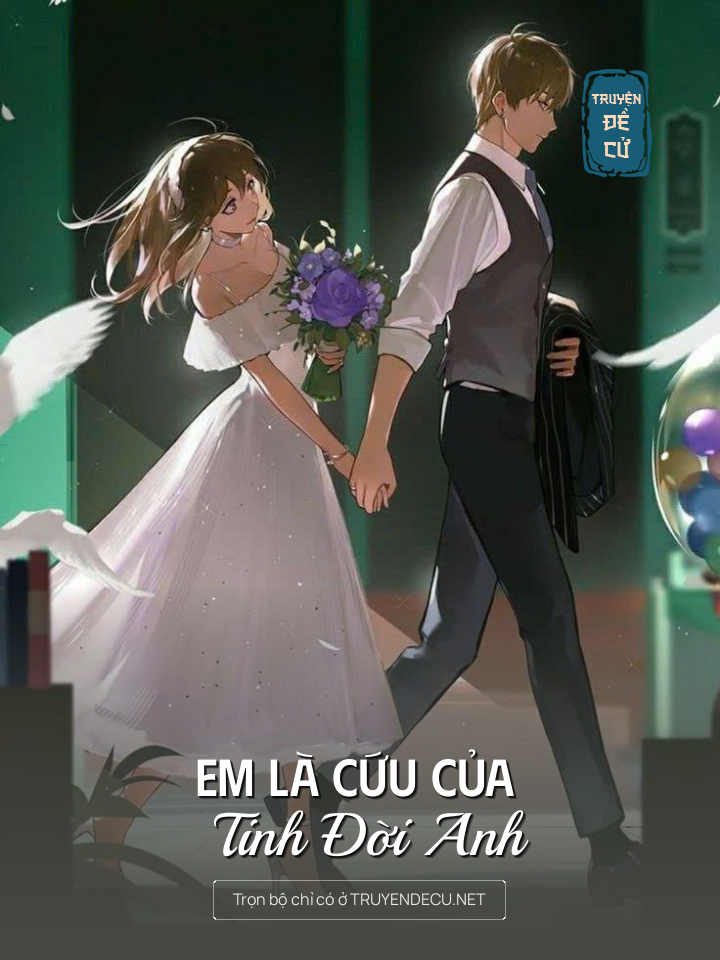 
                            Em Là Cứu Của Tinh Đời Anh