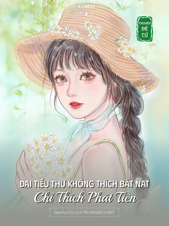 
                            Đại Tiểu Thư Không Thích Bắt Nạt, Chỉ Thích Phát Tiền