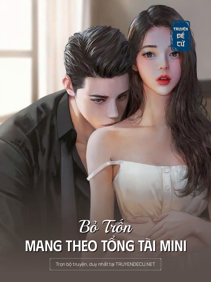 
                            Bỏ Trốn Mang Theo Tổng Tài Mini