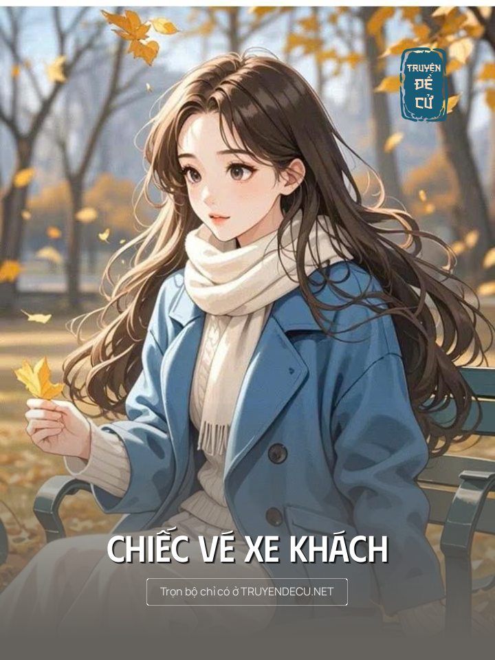 
                            Chiếc Vé Xe Khách