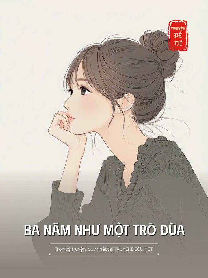 
                            Ba Năm Như Một Trò Đùa