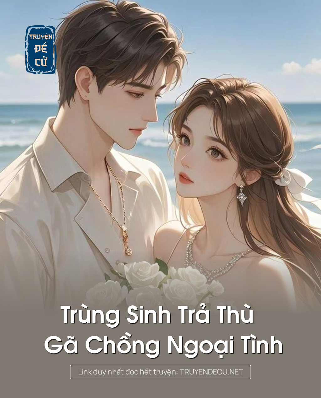 
                            Trùng Sinh Trả Thù Gã Chồng Ngoại Tình
