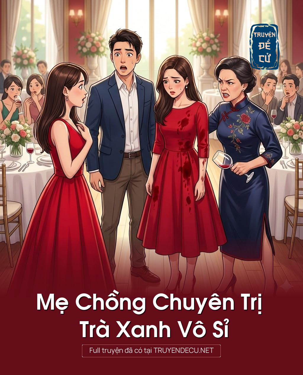 
                            Mẹ Chồng Chuyên Trị Trà Xanh Vô Sỉ