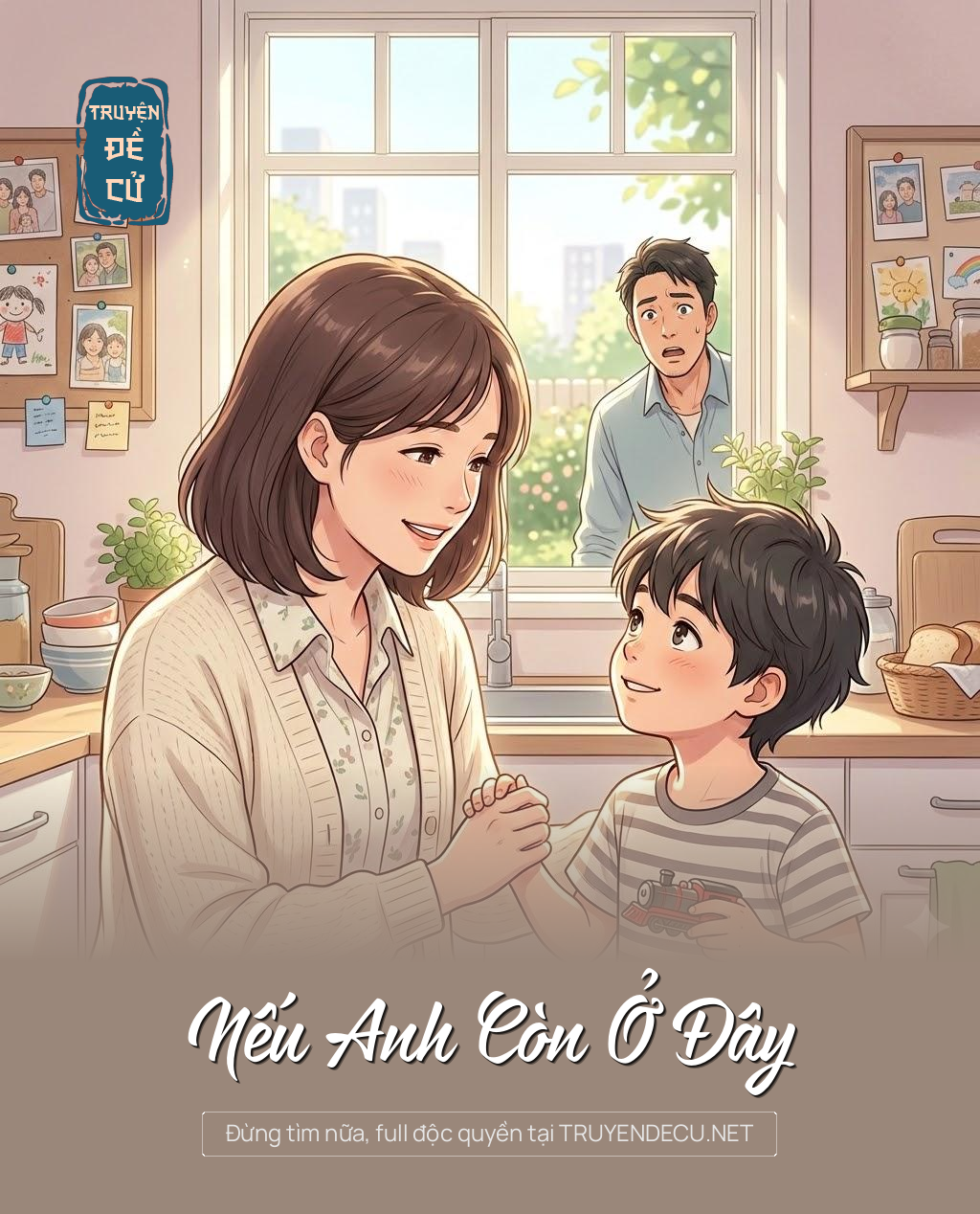 
                            Nếu Anh Còn Ở Đây