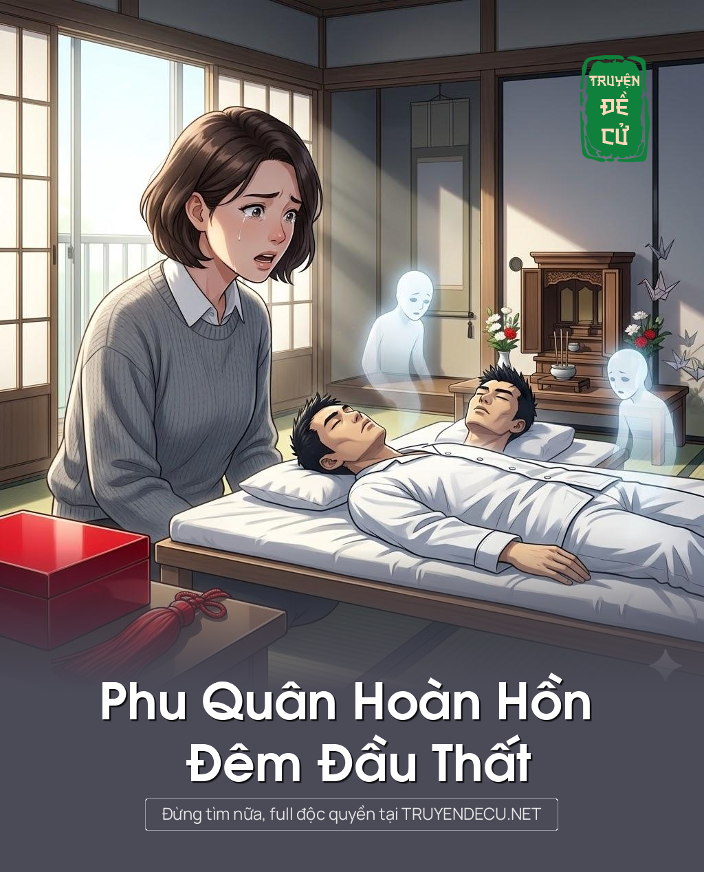 
                            Phu Quân Hoàn Hồn Đêm Đầu Thất