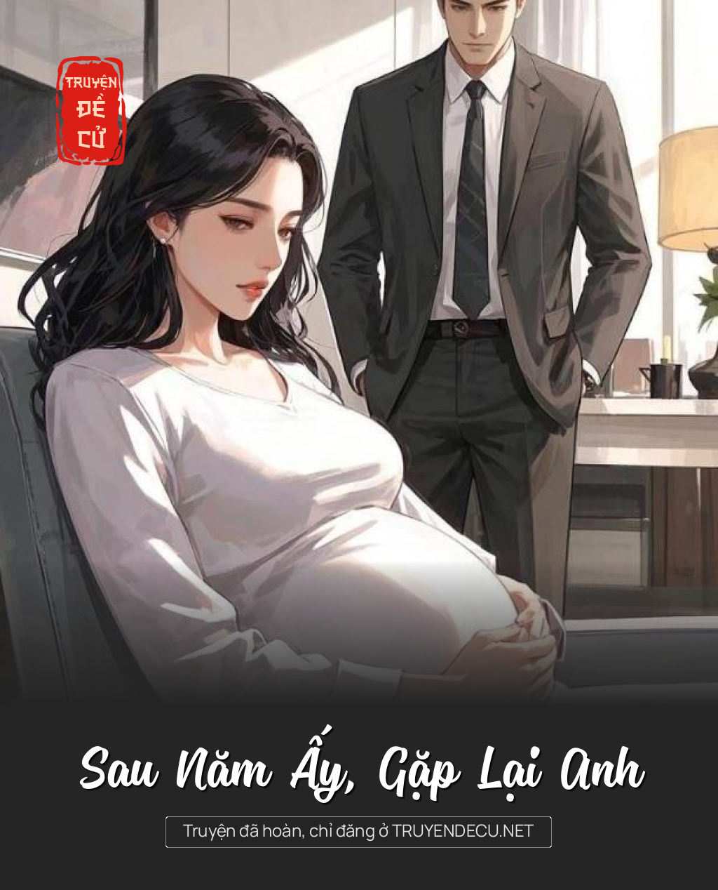 
                            Sau Năm Ấy, Gặp Lại Anh