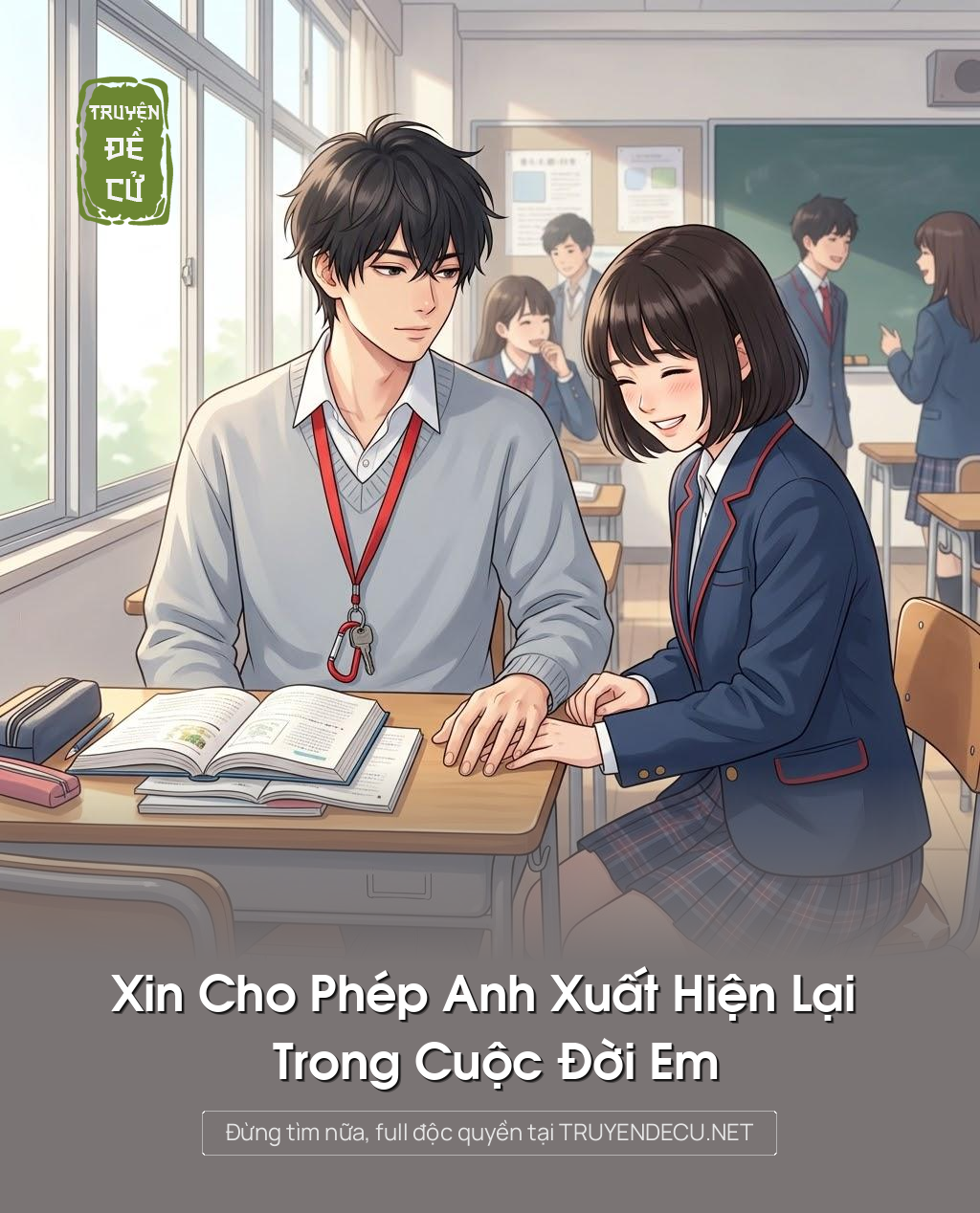 
                            Xin Cho Phép Anh Xuất Hiện Lại Trong Cuộc Đời Em