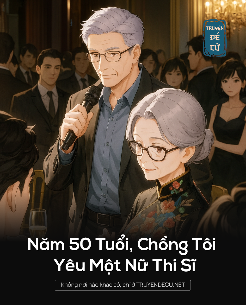 Năm 50 Tuổi, Chồng Tôi Yêu Một Nữ Thi Sĩ