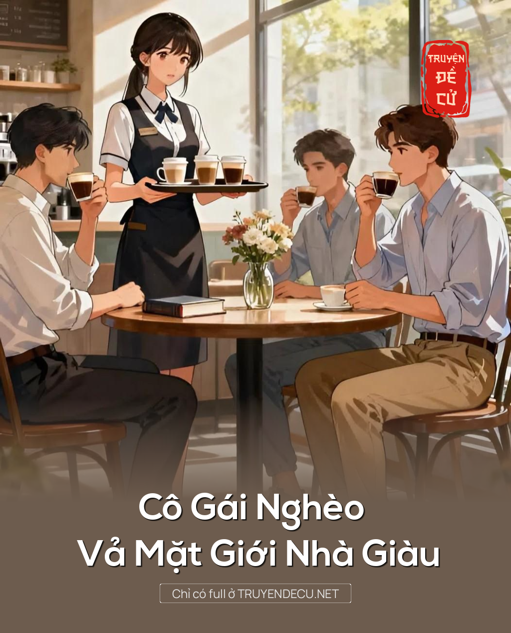 
                            Cô Gái Nghèo Vả Mặt Giới Nhà Giàu