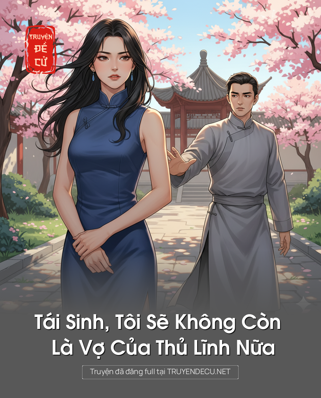 
                            Tái Sinh, Tôi Sẽ Không Còn Là Vợ Của Thủ Lĩnh Nữa