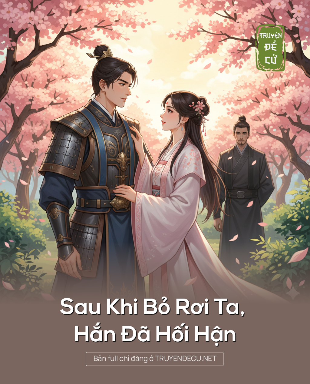 
                            Sau Khi Bỏ Rơi Ta, Hắn Đã Hối Hận