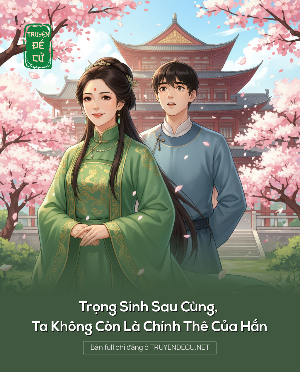 Trọng Sinh Sau Cùng, Ta Không Còn Là Chính Thê Của Hắn