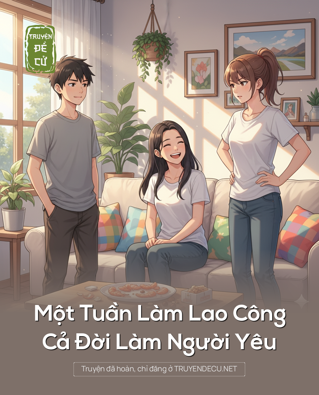 Một Tuần Làm Lao Công, Cả Đời Làm Người Yêu