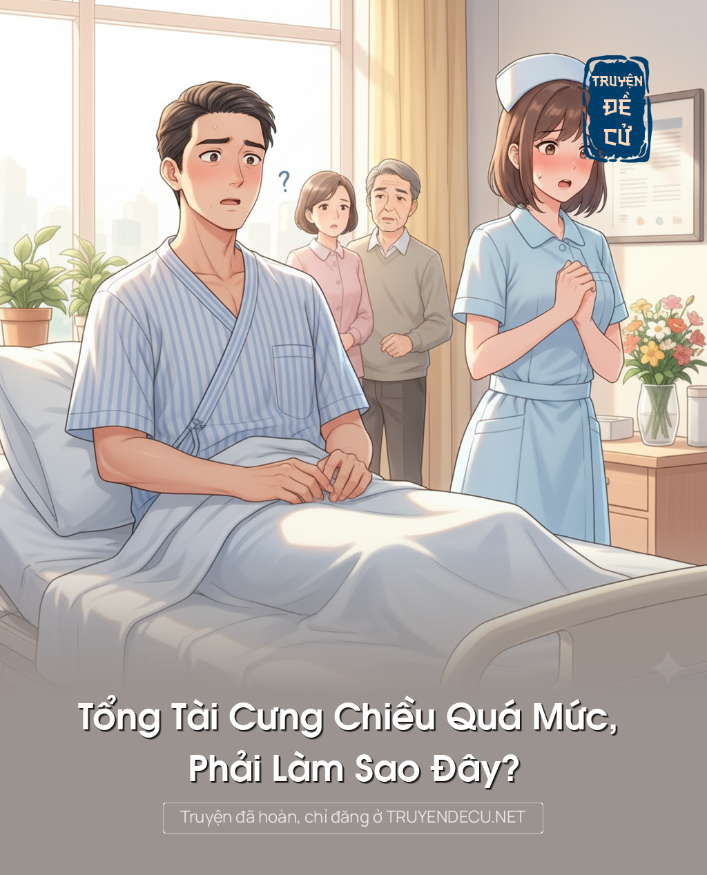 Tổng Tài Cưng Chiều Quá Mức, Phải Làm Sao Đây?